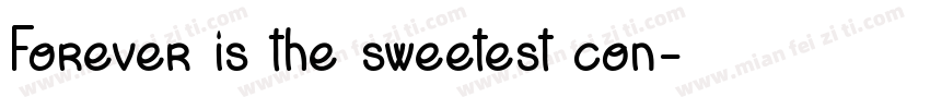 Forever is the sweetest con字体转换